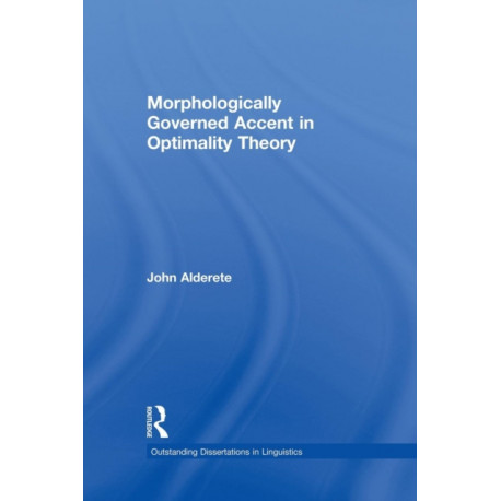 Morphologically Governed Accent in Optimality Theory