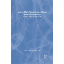 Voices of First Nations People: Human Services Considerations