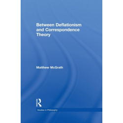 Between Deflationism and Correspondence Theory