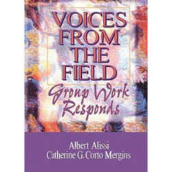Voices From the Field: Group Work Responds