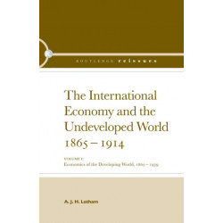 The International Economy and the Undeveloped World 1865-1914