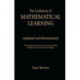 The Usefullness of Mathematical Learning: Explained and Demonstrated