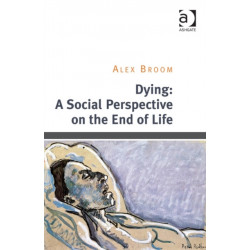 Dying: A Social Perspective on the End of Life