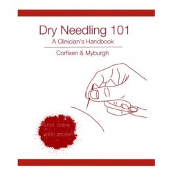 Dry needling 101: a clinician s handbook