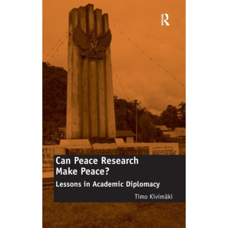 Can Peace Research Make Peace?: Lessons in Academic Diplomacy