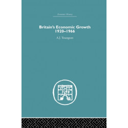 Britain's Economic Growth 1920-1966