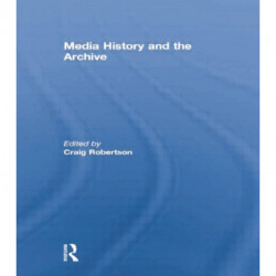 Media History and the Archive