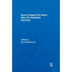 Rural Chiapas Ten Years after the Zapatista Uprising