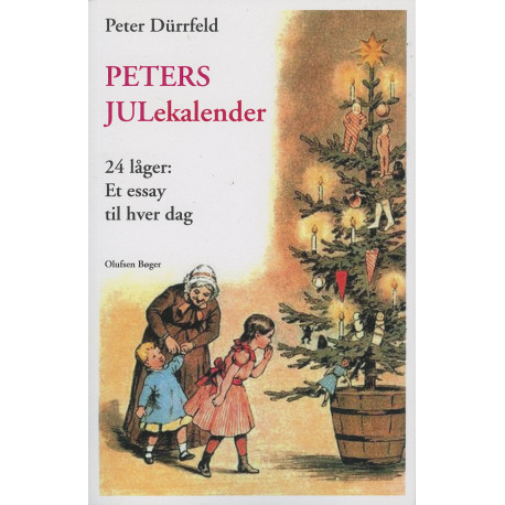 Peters JULekalender: 24 låger: Et essay til hver dag