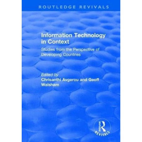 Information Technology in Context: Studies from the Perspective of Developing Countries