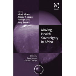 Moving Health Sovereignty in Africa: Disease, Governance, Climate Change