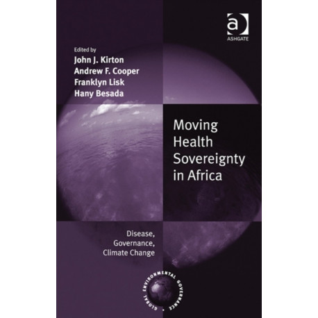 Moving Health Sovereignty in Africa: Disease, Governance, Climate Change