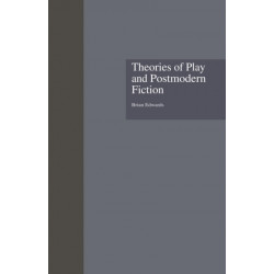 Theories of Play and Postmodern Fiction