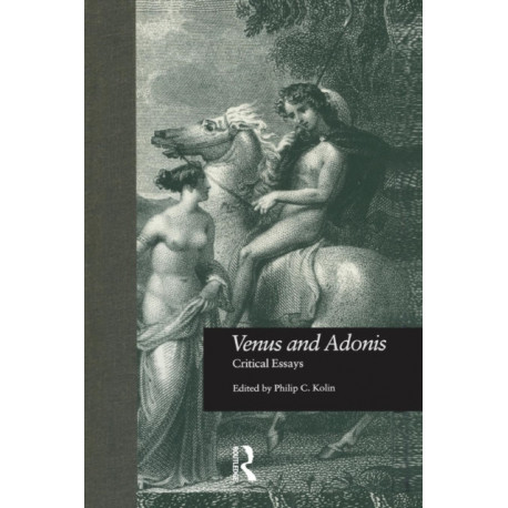 Venus and Adonis: Critical Essays