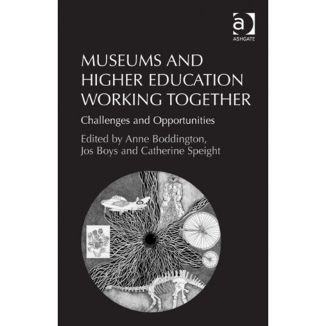 Museums and Higher Education Working Together: Challenges and Opportunities