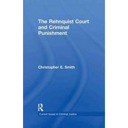The Rehnquist Court and Criminal Punishment