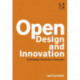 Open Design and Innovation: Facilitating Creativity in Everyone