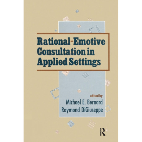 Rational-emotive Consultation in Applied Settings