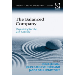 The Balanced Company: Organizing for the 21st Century