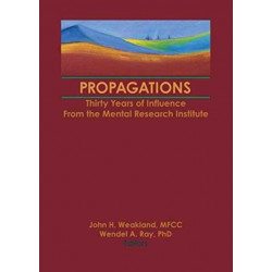 Propagations: Thirty Years of Influence From the Mental Research Institute