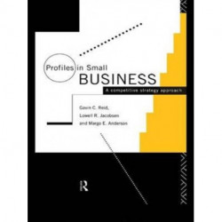 Profiles in Small Business: A Competitive Strategy Approach