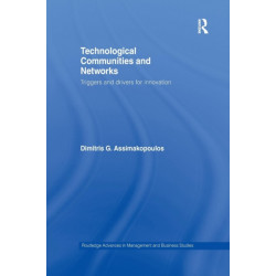 Technological Communities and Networks: Triggers and Drivers for Innovation