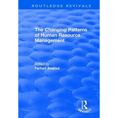 The Changing Patterns of Human Resource Management