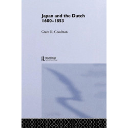 Japan and the Dutch 1600-1853