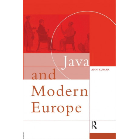 Java and Modern Europe: Ambiguous Encounters
