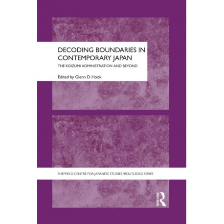 Decoding Boundaries in Contemporary Japan: The Koizumi Administration and Beyond