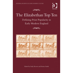 The Elizabethan Top Ten: Defining Print Popularity in Early Modern England