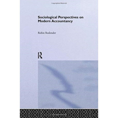 Sociological Perspectives on Modern Accountancy