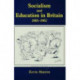 Socialism and Education in Britain 1883-1902