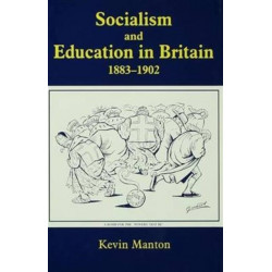 Socialism and Education in Britain 1883-1902