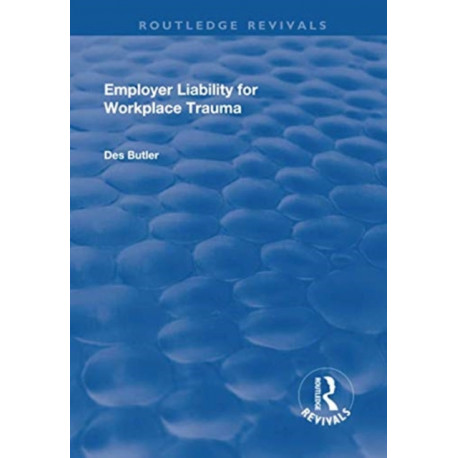 Employer Liability for Workplace Trauma