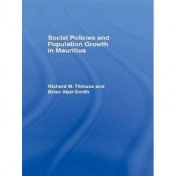 Social Policy and Population Growth in Mauritius: 1961, new ed.