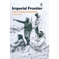 Imperial Frontier: Tribe and State in Waziristan