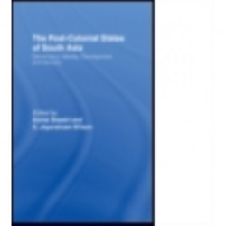 The Post-Colonial States of South Asia: Political and Constitutional Problems