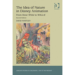 The Idea of Nature in Disney Animation: From Snow White to WALL-E