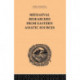Mediaeval Researches from Eastern Asiatic Sources: Fragments Towards the Knowledge of the Geography and History of Central and Western Asia from the 13th to the 17th Century: Volume I
