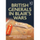 British Generals in Blair's Wars