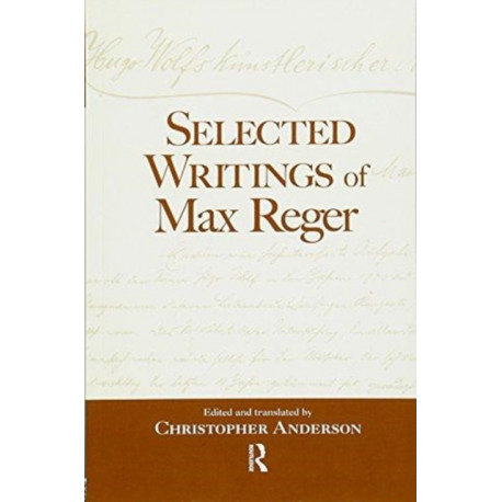 Selected Writings of Max Reger