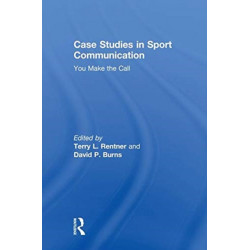 Case Studies in Sport Communication: You Make the Call
