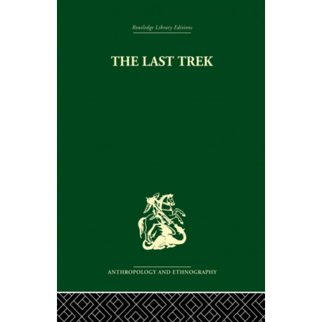 The Last Trek: A Study of the Boer People and the Afrikaner Nation