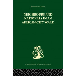Neighbours and Nationals in an African City Ward
