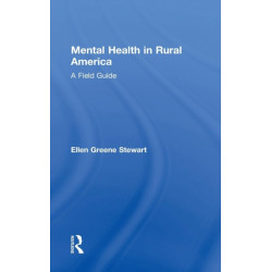 Mental Health in Rural America: A Field Guide