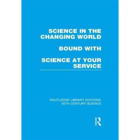 Science in the Changing World bound with Science at Your Service