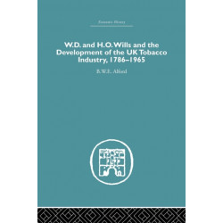 W.D. & H.O. Wills and the development of the UK tobacco Industry: 1786-1965