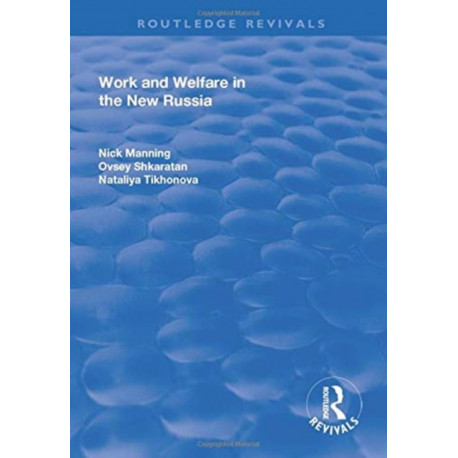 Work and Welfare in the New Russia