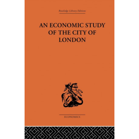 An Economic Study of the City of London